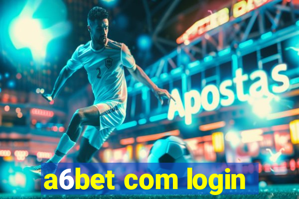 a6bet com login